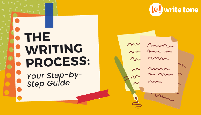 The Writing Process: Your Step-by-Step Guide